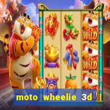 moto wheelie 3d dinheiro infinito 2024